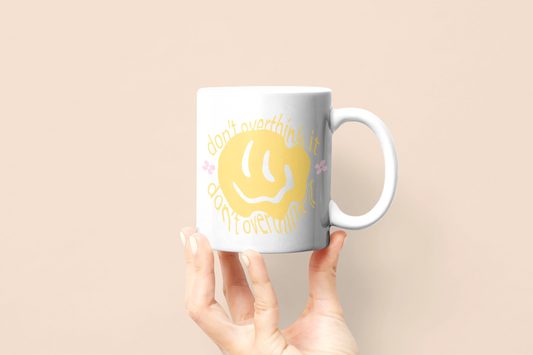 Don't Overthink It Mug